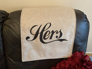 Headrest Cover for Furniture With the Words,"Hers" - Slipcover Furniture Protector