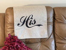 Cargar imagen en el visor de la galería, Headrest Cover for Furniture, with &quot;His&quot; Digitally Imprinted on This Reversible Slipcover
