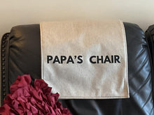 Load image into Gallery viewer, Headrest Cover for Furniture, with the imprint, &quot;DAD&#39;S CHAIR&quot;
