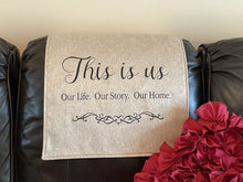 Load image into Gallery viewer, Headrest Cover for Furniture &quot;This Is Us&quot;
